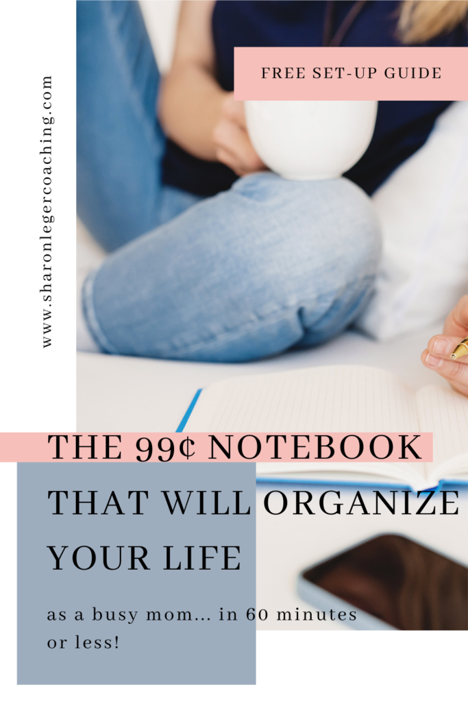 The Secret to Being an Organized Mom | Sharon Leger Coaching
