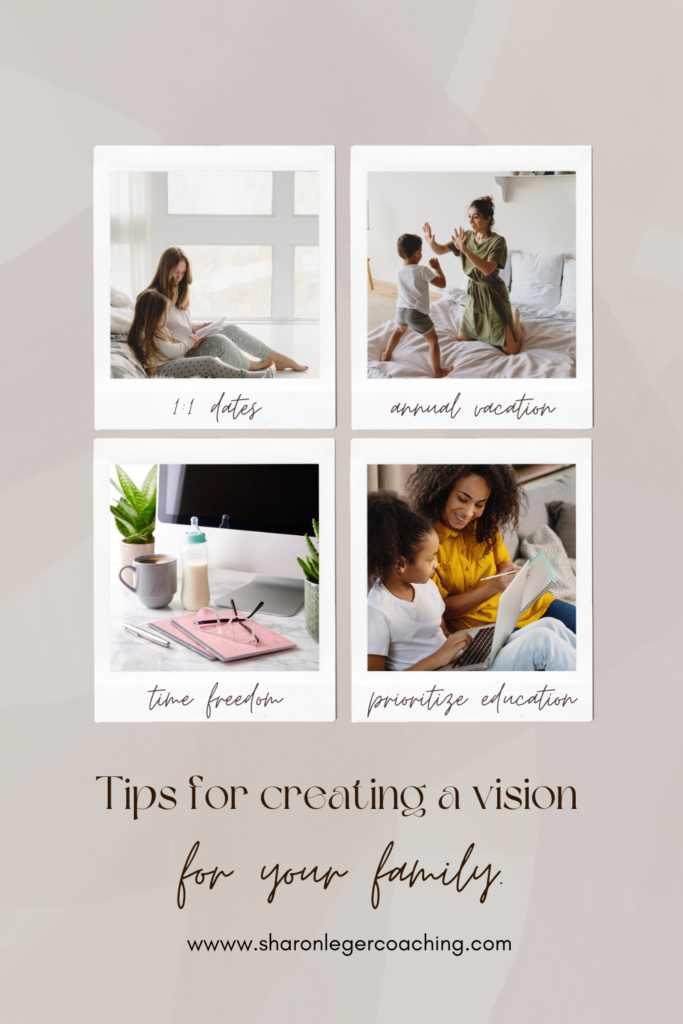 Creating a 10 Year Family Vision | Sharon Leger Coaching