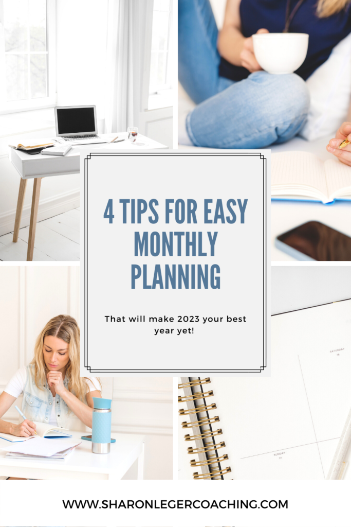 4 Tips for Easy Monthly Planning | Sharon Leger Coaching