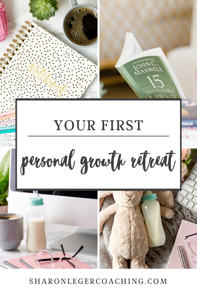 How to Plan Your First Personal Growth Retreat | Sharon Leger Coaching