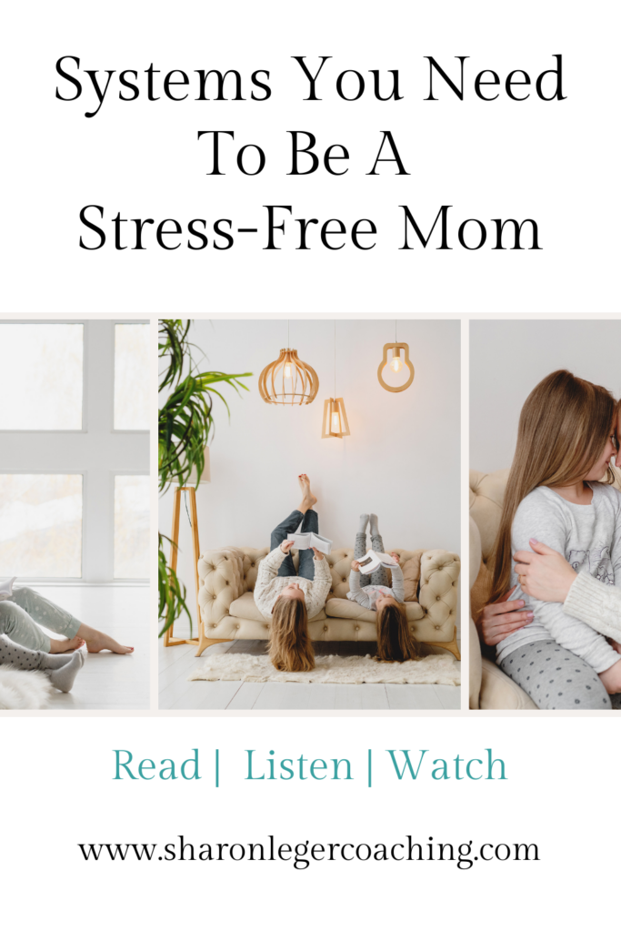 Productivity Systems for Busy Moms | Personal Growth Coach for Moms | Sharon Leger Coaching